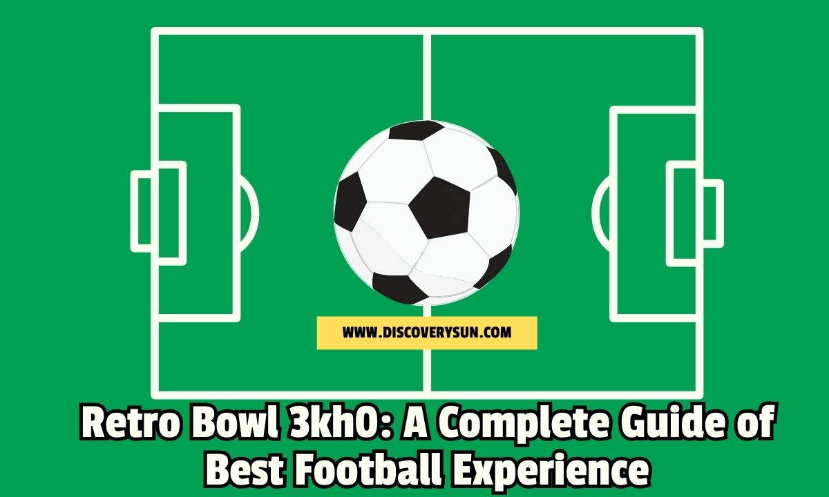 Retro Bowl 3kh0: A Complete Guide of Best Football Experience